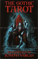 Готическое Таро Варго (The Gothic Tarot by Joseph Vargo) Готическое Таро Варго (The Gothic Tarot by Joseph Vargo)